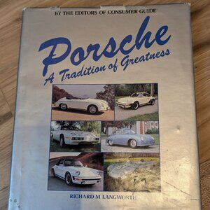 Porsche A Tradition of Greatness Langworth Hardcover Book 1983 Beekman House